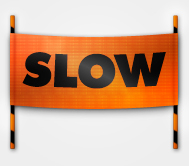 Slow sign